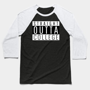 Straight out of College Baseball T-Shirt